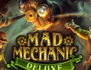 Mad Mechanic Deluxe